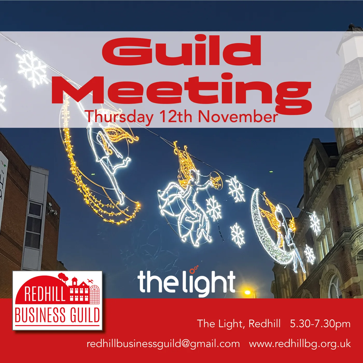 Poster: Guild Meeting, Thursday 12th November, The Light, Redhill, 5.30 to 7.30pm, over a photograph of Christmas lights above a Redhill street